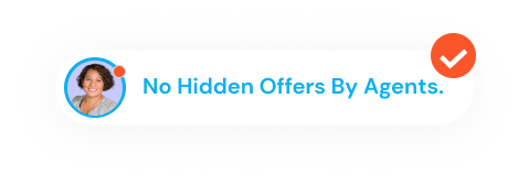 No Hidden Offers By Agents.