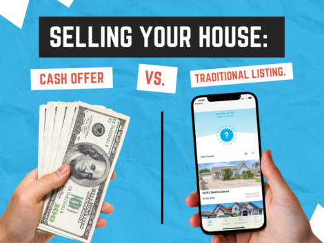 Cash or Traditional? Exploring the Options for Selling Your House