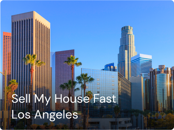 Sell My House Fast Los angeles