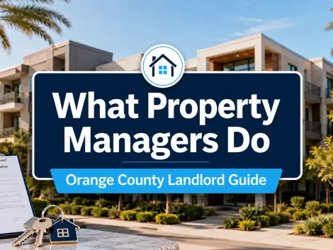 What property managers do for Orange County rental property owners